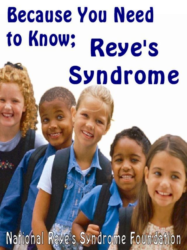  Reye's Syndrome; Because You Need To Know(Kobo/電子書)