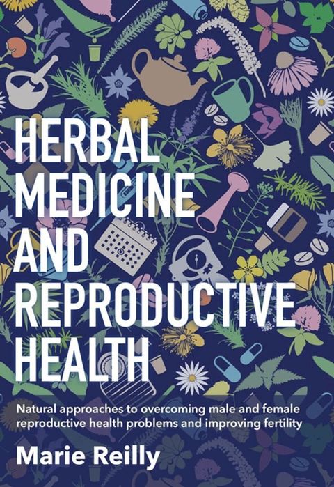 Herbal Medicine and Reproductive Health(Kobo/電子書)