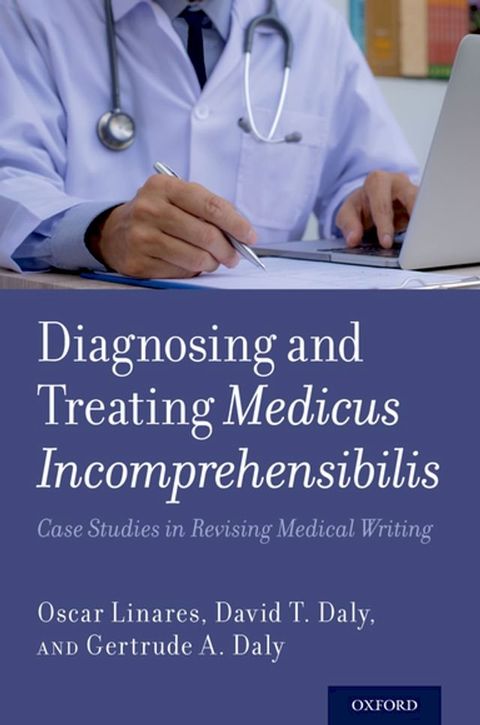 Diagnosing and Treating Medicus Incomprehensibilis(Kobo/電子書)