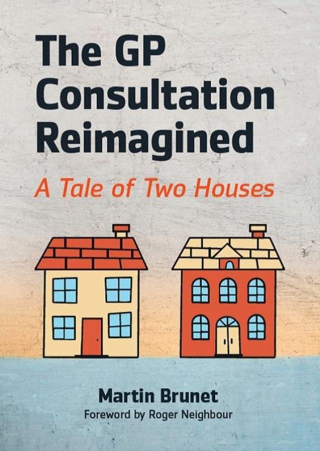  The GP Consultation Reimagined(Kobo/電子書)