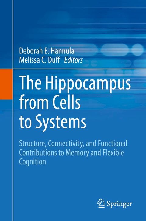 The Hippocampus from Cells to Systems(Kobo/電子書)