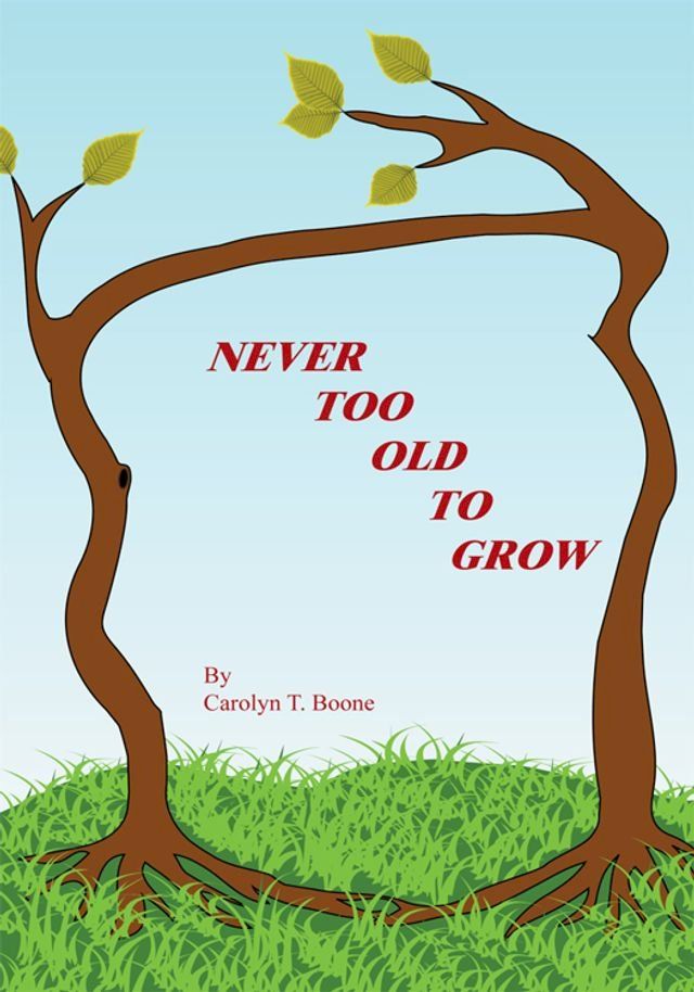  Never Too Old to Grow(Kobo/電子書)