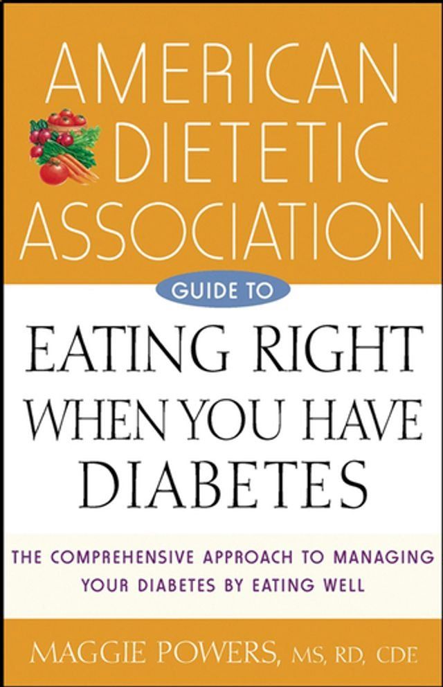  American Dietetic Association Guide to Eating Right When You Have Diabetes(Kobo/電子書)