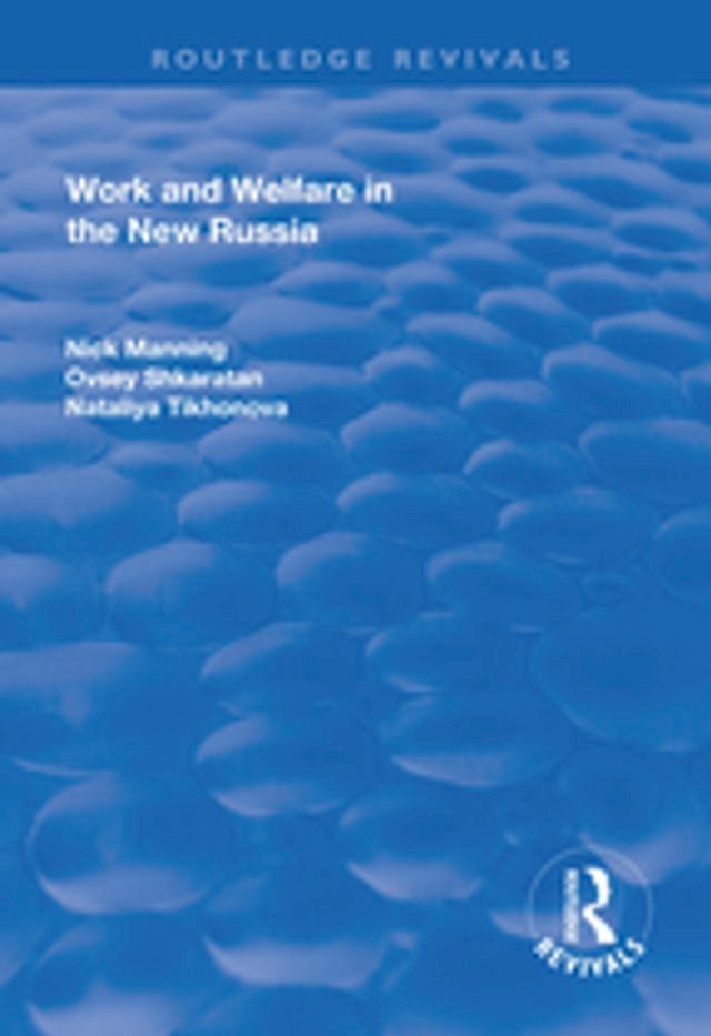  Work and Welfare in the New Russia(Kobo/電子書)