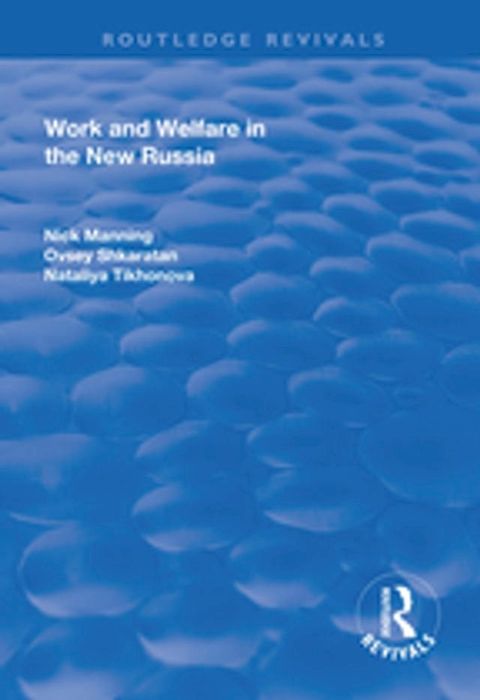 Work and Welfare in the New Russia(Kobo/電子書)