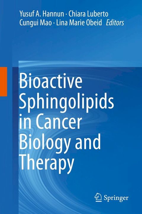 Bioactive Sphingolipids in Cancer Biology and Therapy(Kobo/電子書)