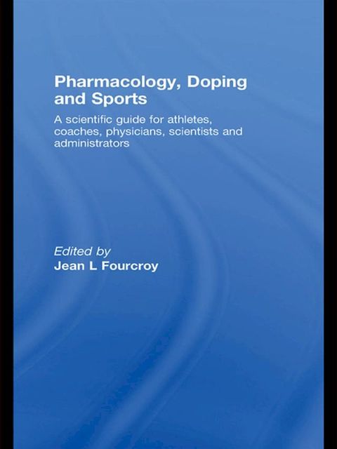 Pharmacology, Doping and Sports(Kobo/電子書)