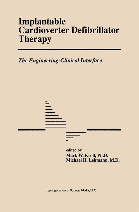 Implantable Cardioverter Defibrillator Therapy: The Engineering-Clinical Interface(Kobo/電子書)