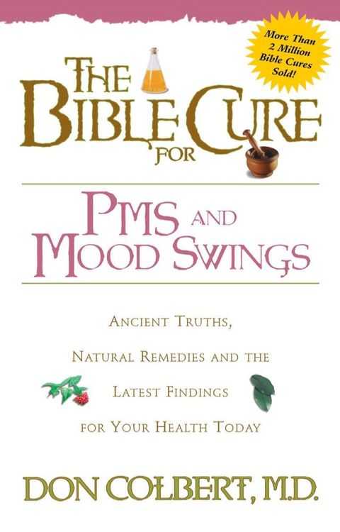 The Bible Cure for PMS and Mood Swings(Kobo/電子書)