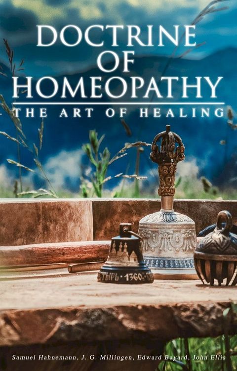 Doctrine of Homeopathy – The Art of Healing(Kobo/電子書)