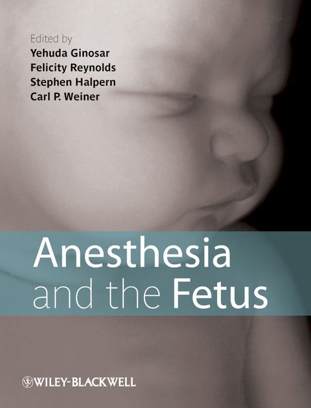  Anesthesia and the Fetus(Kobo/電子書)