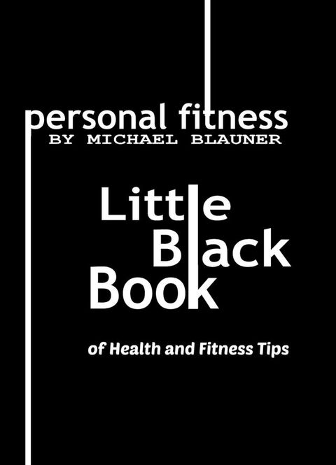 Little Black Book of Health and Fitness Tips(Kobo/電子書)