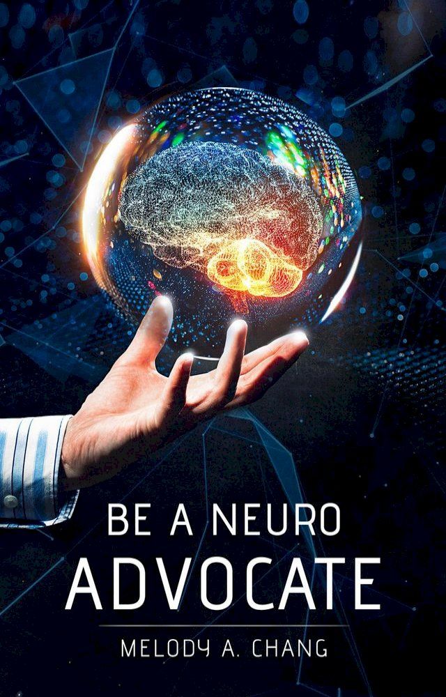  Be a Neuro-Advocate(Kobo/電子書)