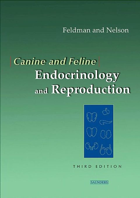 Canine and Feline Endocrinology and Reproduction - E-Book(Kobo/電子書)