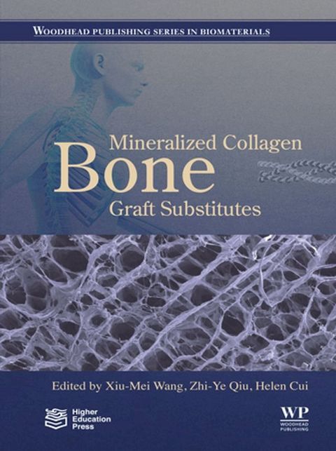 Mineralized Collagen Bone Graft Substitutes(Kobo/電子書)