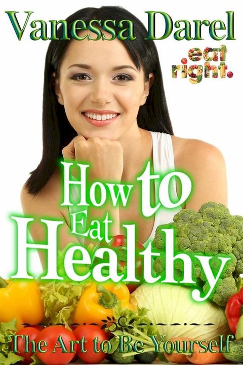 How to Eat Healthy(Kobo/電子書)