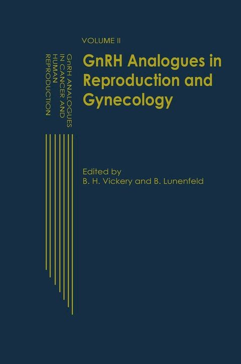 GnRH Analogues in Reproduction and Gynecology(Kobo/電子書)