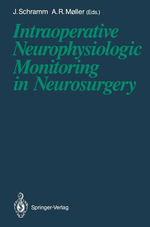 Intraoperative Neurophysiologic Monitoring in Neurosurgery(Kobo/電子書)