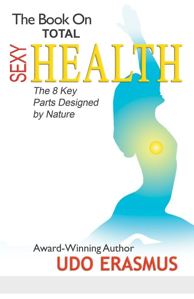  The Book On Total Sexy Health(Kobo/電子書)