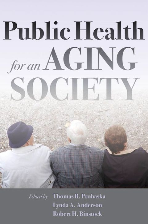 Public Health for an Aging Society(Kobo/電子書)