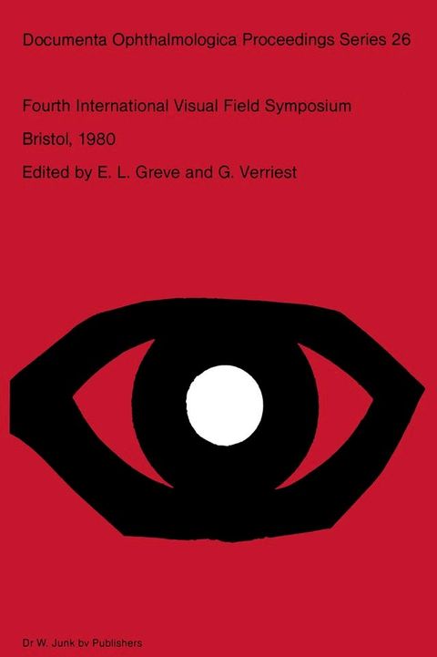 Fourth International Visual Field Symposium Bristol, April 13–16,1980(Kobo/電子書)