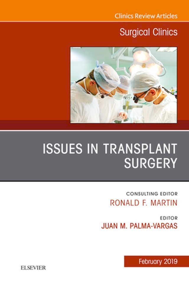  Issues in Transplant Surgery, An Issue of Surgical Clinics(Kobo/電子書)