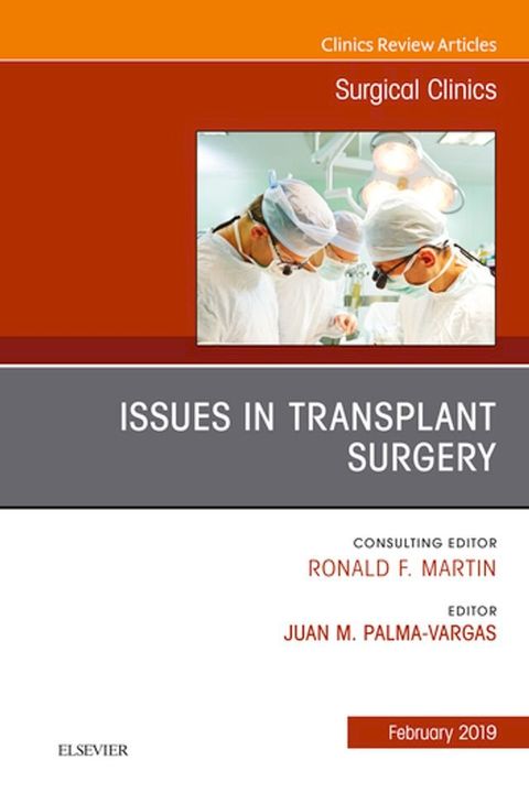 Issues in Transplant Surgery, An Issue of Surgical Clinics(Kobo/電子書)