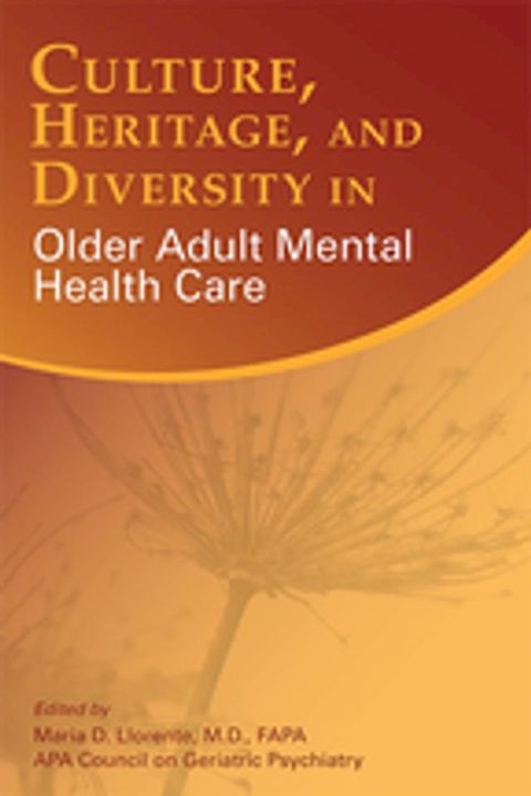 Culture, Heritage, and Diversity in Older Adult Mental Health Care(Kobo/電子書)