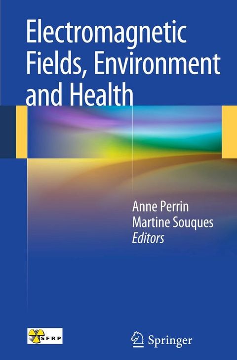 Electromagnetic Fields, Environment and Health(Kobo/電子書)