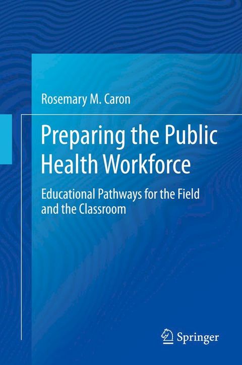 Preparing the Public Health Workforce(Kobo/電子書)