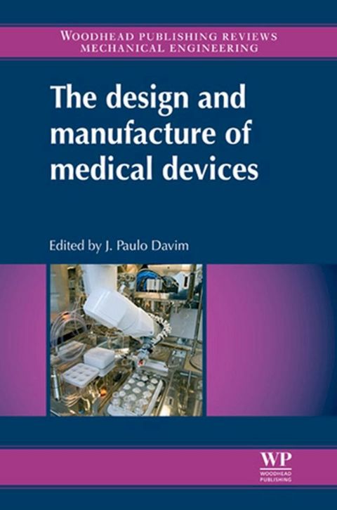 The Design and Manufacture of Medical Devices(Kobo/電子書)