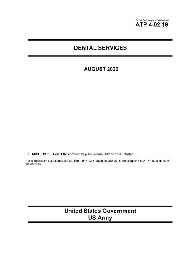  Army Techniques Publication ATP 4-02.19 Dental Services August 2020(Kobo/電子書)