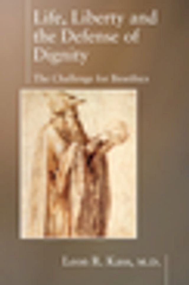  Life Liberty & the Defense of Dignity(Kobo/電子書)