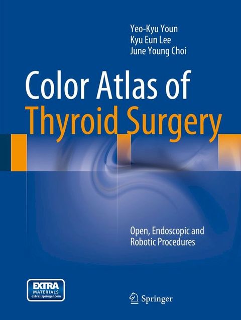 Color Atlas of Thyroid Surgery(Kobo/電子書)