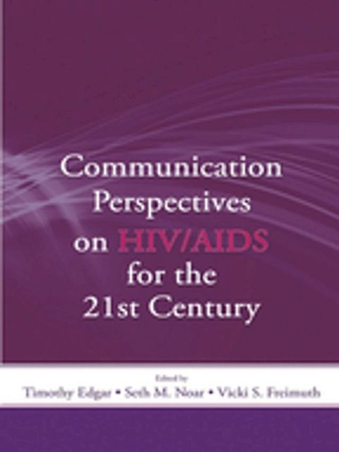 Communication Perspectives on HIV/AIDS for the 21st Century(Kobo/電子書)