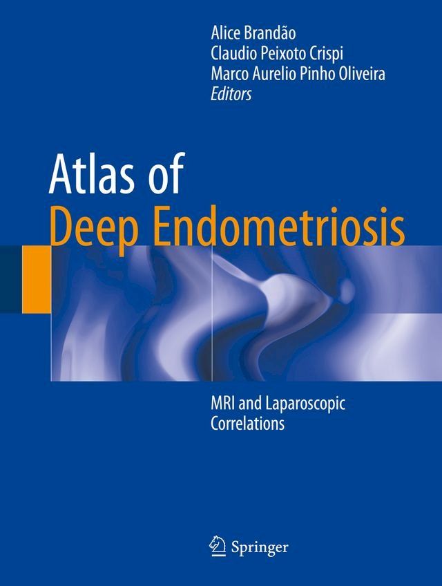  Atlas of Deep Endometriosis(Kobo/電子書)