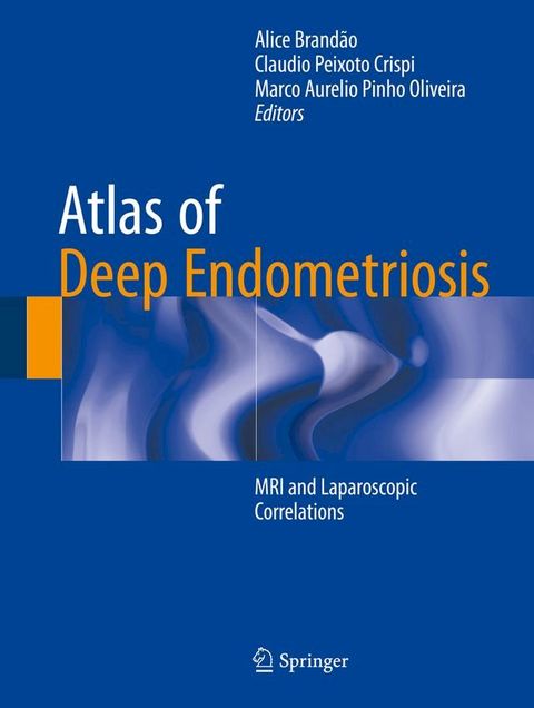 Atlas of Deep Endometriosis(Kobo/電子書)