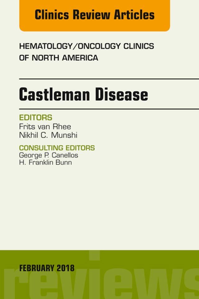  Castleman Disease, An Issue of Hematology/Oncology Clinics(Kobo/電子書)