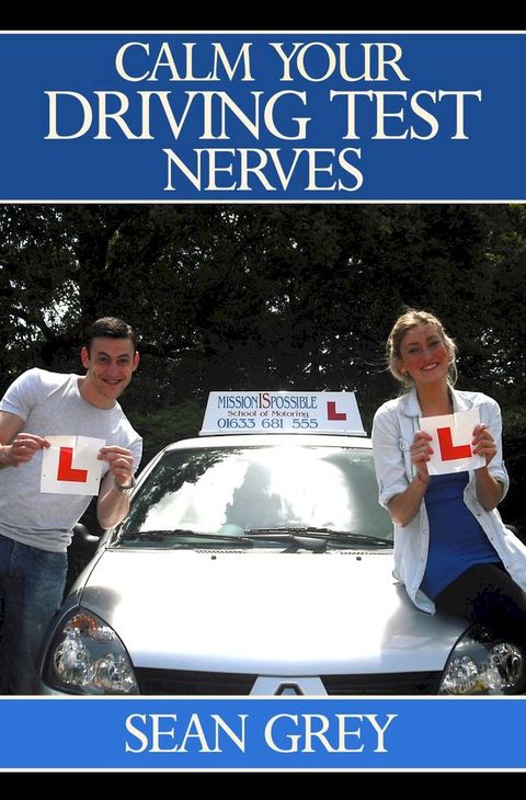 Calm Your Driving Test Nerves(Kobo/電子書)