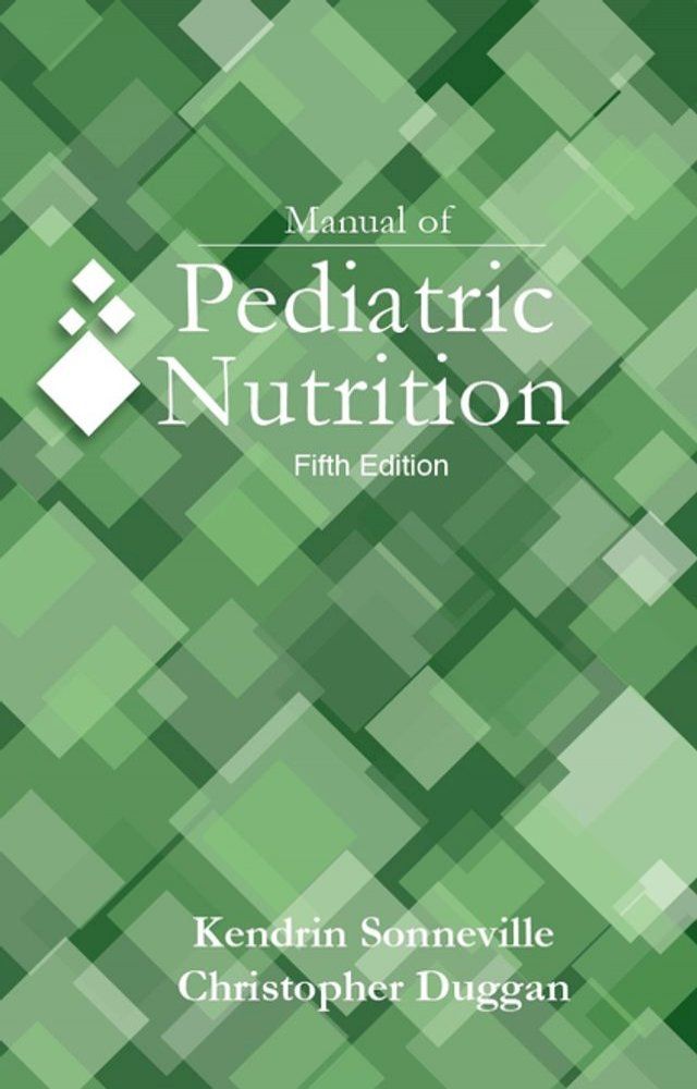  Manual of Pediatric Nutrition, 5e(Kobo/電子書)