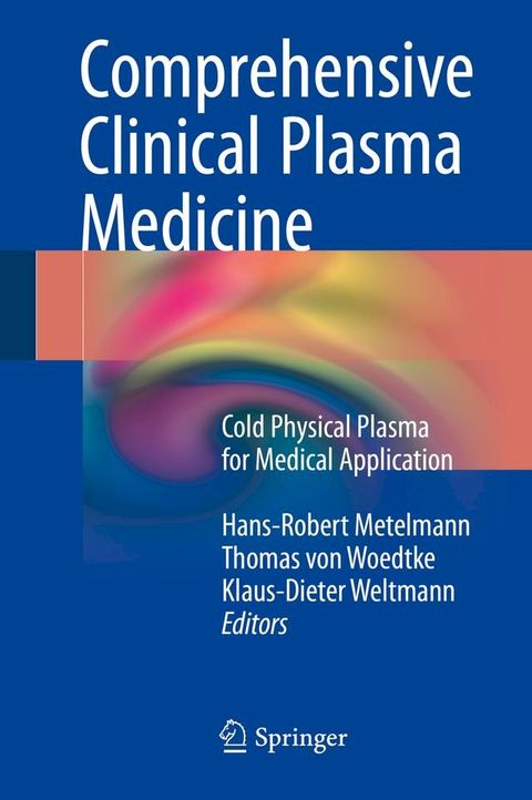 Comprehensive Clinical Plasma Medicine(Kobo/電子書)