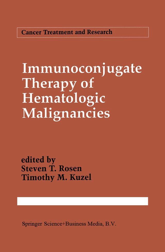  Immunoconjugate Therapy of Hematologic Malignancies(Kobo/電子書)