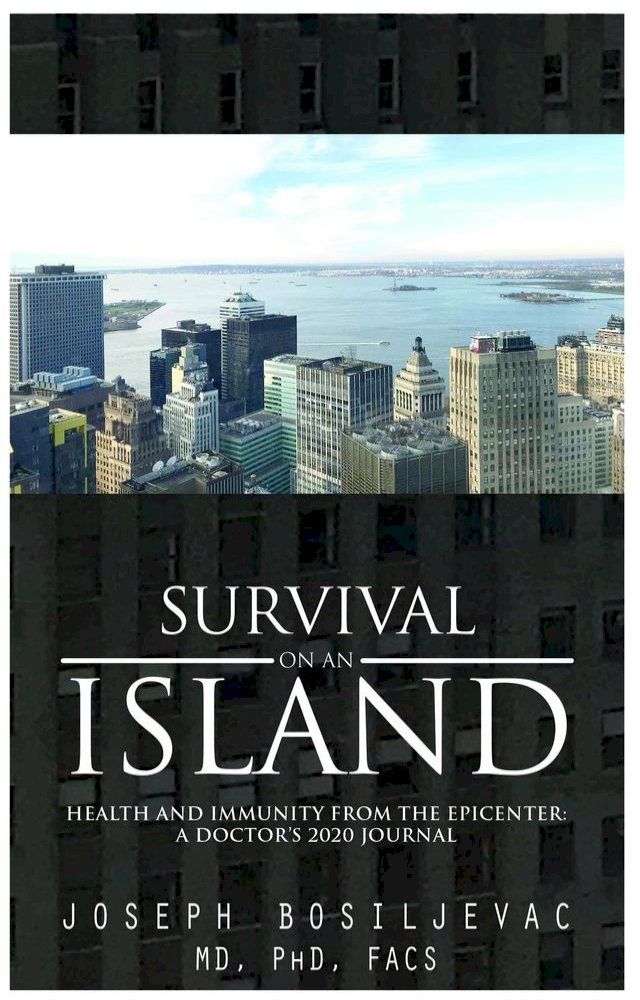  Survival on an Island: Health and Immunity from the Epicenter(Kobo/電子書)