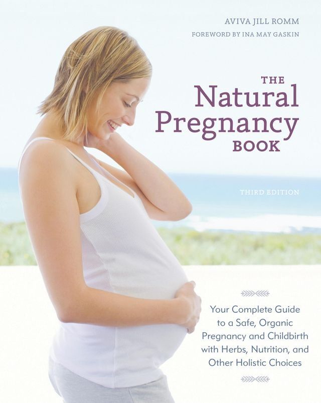  The Natural Pregnancy Book, Third Edition(Kobo/電子書)