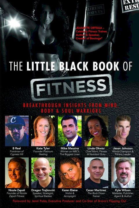 The Little Black Book of Fitness: Breakthrough Insights From Mind, Body & Soul Warriors(Kobo/電子書)