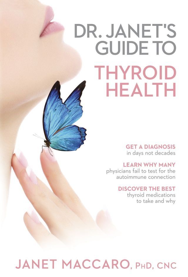  Dr. Janet's Guide to Thyroid Health(Kobo/電子書)