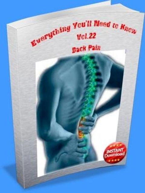 Everything You’ll Need to Know Vol.22 Back Pain(Kobo/電子書)