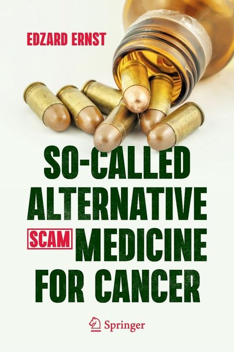 So-Called Alternative Medicine (SCAM) for Cancer(Kobo/電子書)