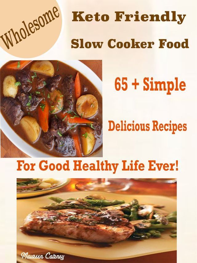  Wholesome Keto Friendly Slow Cooker Food(Kobo/電子書)