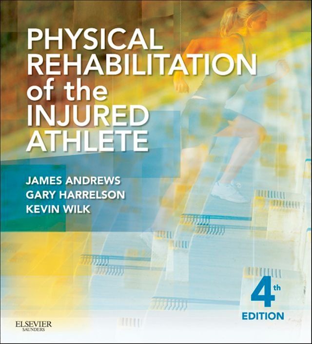  Physical Rehabilitation of the Injured Athlete(Kobo/電子書)